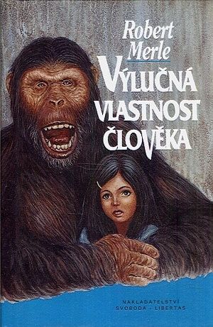 Vylucna vlastnost cloveka - Merle Robert | antikvariat - detail knihy