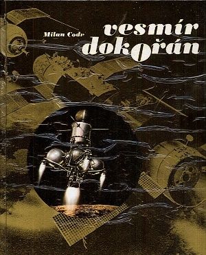 Vesmir dokoran - Codr Milan | antikvariat - detail knihy