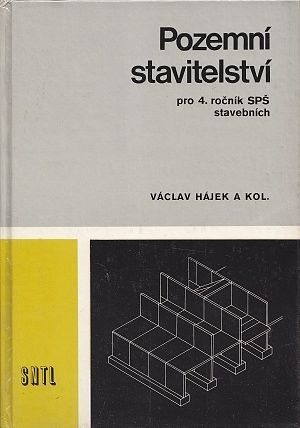 Pozemni stavitelstvi pro 4 rocnik SPS stavebnich - Hajek Vaclav | antikvariat - detail knihy