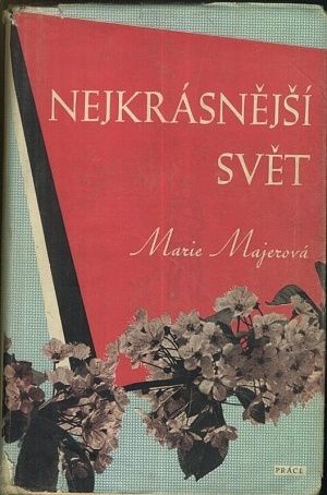 Nejkrasnejsi svet - Majerova Marie | antikvariat - detail knihy