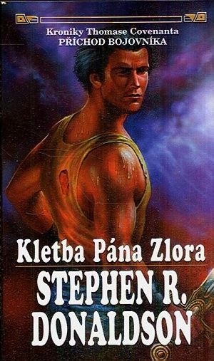 Kroniky Thomase Covenanta Neverce kniha prvni  Kletba Pana Zlora - Donaldson Stephen R | antikvariat - detail knihy