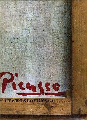 Picasso v Ceskoslovensku - Petrova Eva | antikvariat - detail knihy
