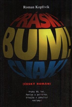 Prask Bum Cvak  cesky roman - Koprivik Roman PODPIS AUTORA | antikvariat - detail knihy