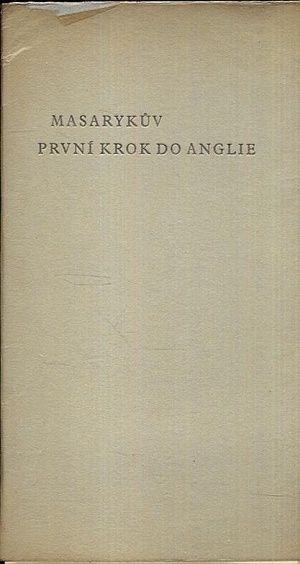 Masarykuv prvni krok do Anglie - Herben Ivan | antikvariat - detail knihy