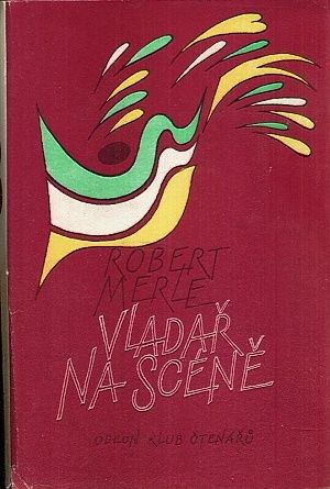 Vladar na scene - Merle Robert | antikvariat - detail knihy