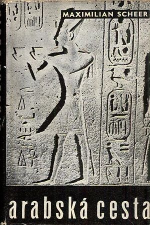 Arabska cesta - Scheer Maximilian | antikvariat - detail knihy