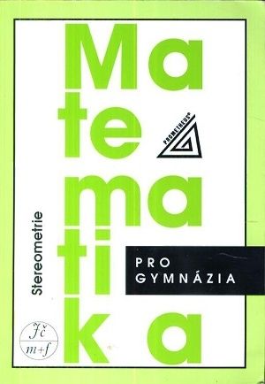 Matematika pro gymnazia  Stereometrie - Pomykalova Eva | antikvariat - detail knihy