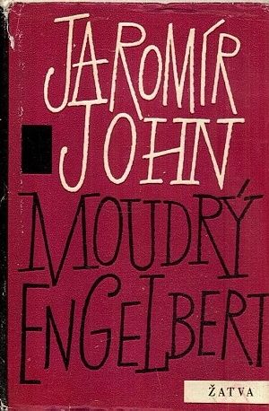Moudry Engelbert  laskyplny roman - John Jaromir | antikvariat - detail knihy