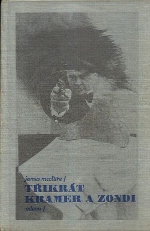 Trikrat Kramer a Zondi  Az se ucho utrhne  Had  Cicham cicham clovecinu - McClure James | antikvariat - detail knihy