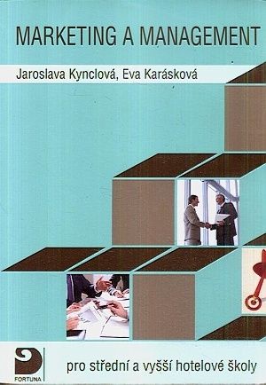 Marketing a management pro stredni a vyssi hotelove skoly - Kynclova Jaroslava Karaskova Eva | antikvariat - detail knihy
