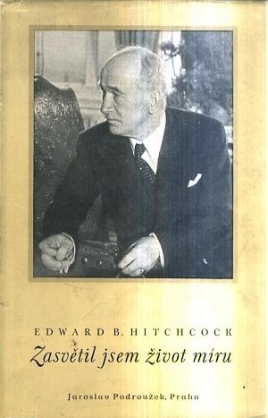 Zasvetil jsem zivot miru  zivotopis Edvarda Benese - Hitchcock Edward B | antikvariat - detail knihy
