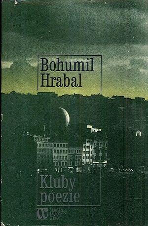 Kluby poezie - Hrabal Bohumil | antikvariat - detail knihy