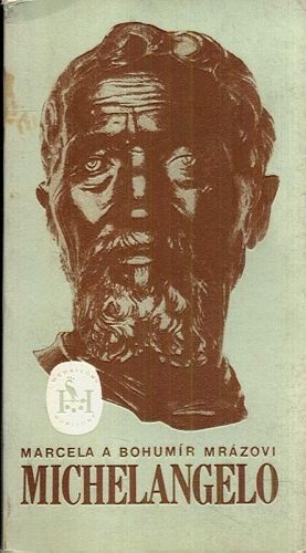 Michelangelo - Mrazovi Marcela a Bohumir | antikvariat - detail knihy