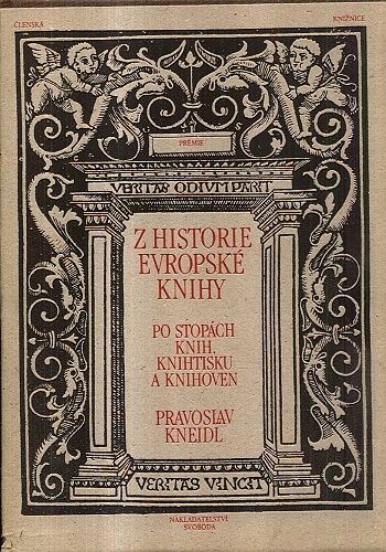 Z historie evropske knihy  po stopach knih knihtisku a knihoven - Kneidl Pravoslav | antikvariat - detail knihy