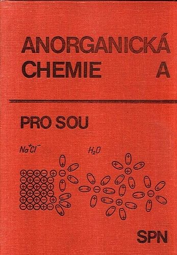 Anorganicka chemie A pro stredni odborna uciliste - Klimesova Zdenka Petru Frantisek | antikvariat - detail knihy
