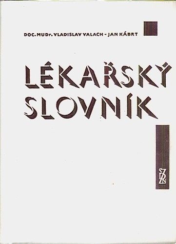 Lekarsky slovnik - Valach Vladislav Kabrt Jan | antikvariat - detail knihy