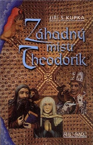 Zahadny mistr Theodorik - Kupka Jiri S | antikvariat - detail knihy