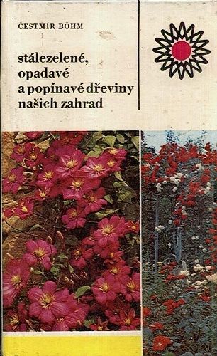 Stalezelene opadave a popinave dreviny nasich zahrad - Bohm Cestmir | antikvariat - detail knihy