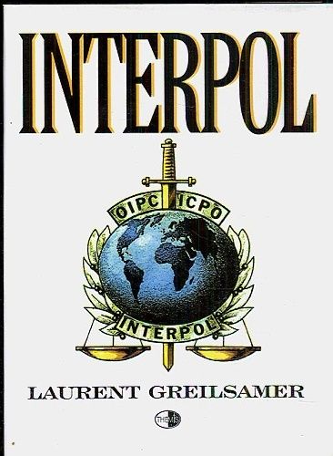 Interpol  policiste bez hranic - Greilsamer Laurent | antikvariat - detail knihy