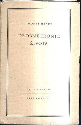 Drobne ironie zivota - Hardy Thomas | antikvariat - detail knihy