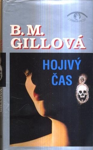 Hojivy cas - Gillova BM | antikvariat - detail knihy