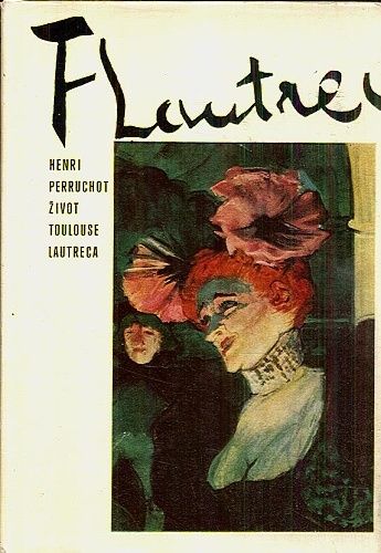 Zivot Toulouse Lautreca - Perruchot Henri | antikvariat - detail knihy