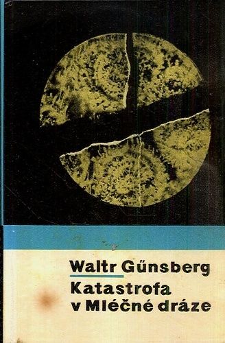 Katastrofa v Mlecne draze - Gunsberg Waltr | antikvariat - detail knihy
