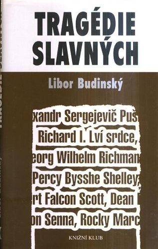 Tragedie slavnych - Budinsky Libor | antikvariat - detail knihy