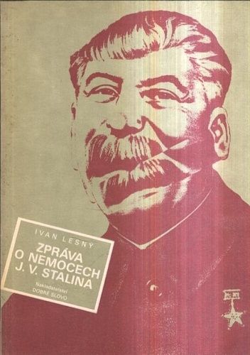 Zprava o nemocech JV Stalina - Lesny Ivan | antikvariat - detail knihy