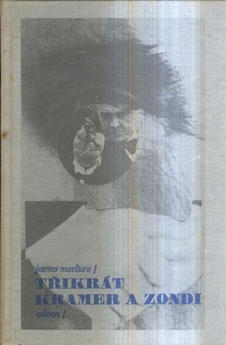 Trikrat Kramer a Zondi  Az se ucho utrhne  Had  Cicham cicham clovecinu - McClure James | antikvariat - detail knihy