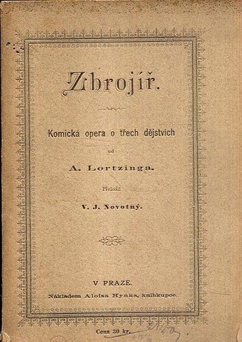 Zbrojir  Komicka opera o trech dejstvich - Lortzing A | antikvariat - detail knihy