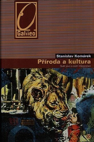 Priroda a kultura  svet jevu a svet interpretaci - Komarek Stanislav | antikvariat - detail knihy