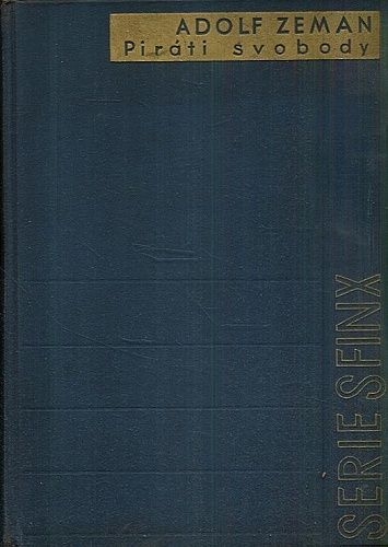 Pirati svobody  prvni kniha legionarske trilogie - Zeman Adolf | antikvariat - detail knihy