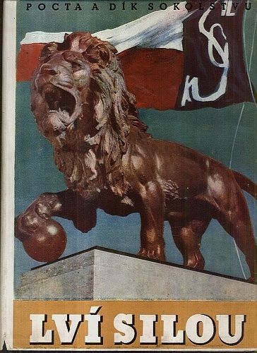 Lvi silou  pocta a dik sokolstvu | antikvariat - detail knihy