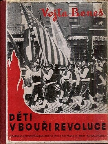 Deti v bouri revoluce   literarni obraz prace a boju americkych Cechoslovaku za svobodnou domovinu - Benes Vojta | antikvariat - detail knihy