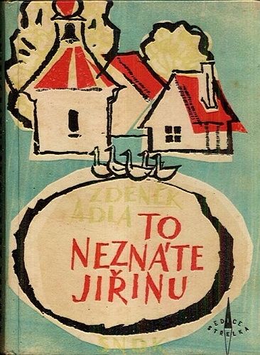 To neznate Jirinu - Adla Zdenek | antikvariat - detail knihy