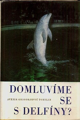 Domluvime se s delfiny  - Tomilin Avenir Grigorjevic | antikvariat - detail knihy