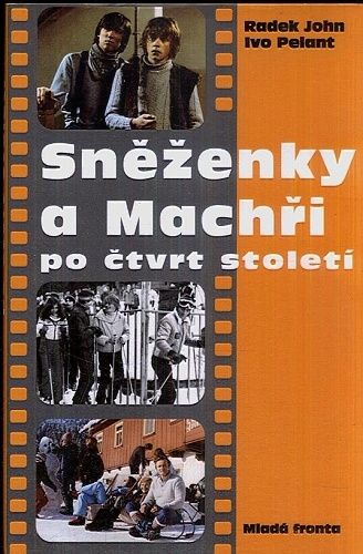 Snezenky a Machri po ctvrt stoleti - John Radek Pelant Ivo | antikvariat - detail knihy