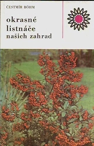 Okrasne listnace nasich zahrad - Bohm Cestmir | antikvariat - detail knihy