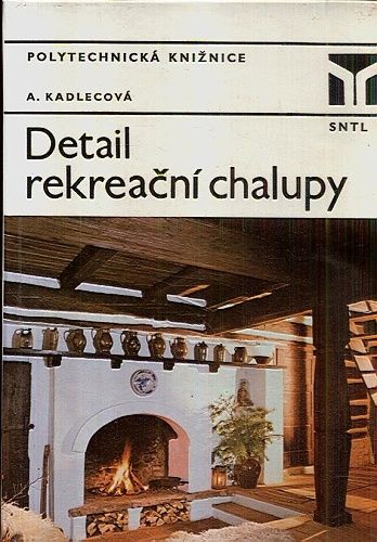 Detail rekreacni chalupy - Kadlecova Anna | antikvariat - detail knihy