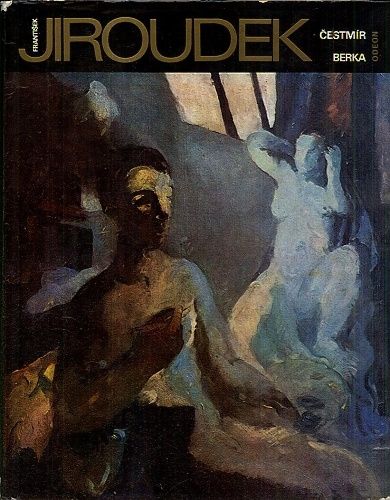 Frantisek Jiroudek - Berka Cestmir | antikvariat - detail knihy