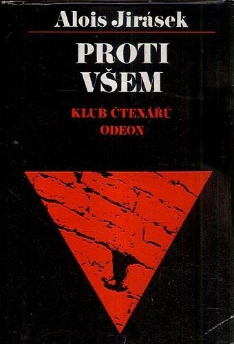 Proti vsem - Jirasek Alois | antikvariat - detail knihy