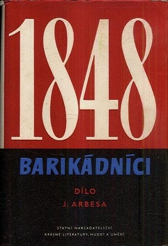 Barikadnici - Arbes Jakub | antikvariat - detail knihy