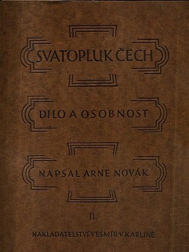 Svatopluk Cech  dilo a osobnost IIdil - Novak Arne | antikvariat - detail knihy