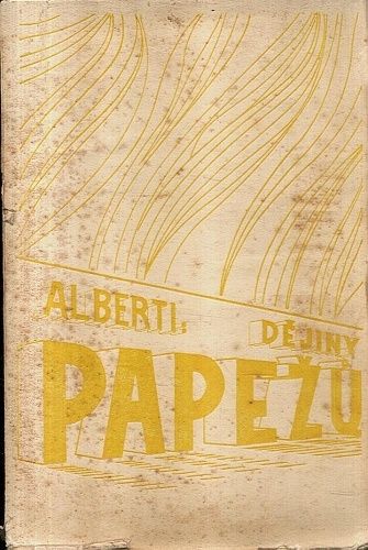 Papezove Idil  od sv Petra az po Alexandra II - Alberti P | antikvariat - detail knihy