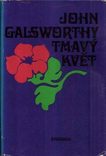 Tmavy kvet - Galsworthy John | antikvariat - detail knihy