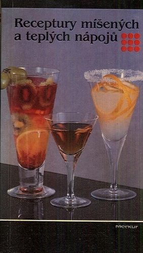 Receptury misenych a teplych napoju - Kol autoru | antikvariat - detail knihy