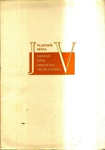 Krasna leta Jaroslava Vrchlickeho | antikvariat - detail knihy
