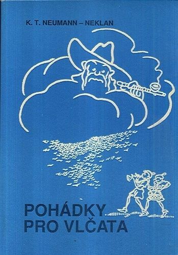 Pohadky pro Vlcata - Neumann KT | antikvariat - detail knihy