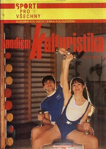 Kondicni kulturistika - Kolouch Vladimir Kolouchova Lenka | antikvariat - detail knihy